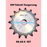 Sprocket RS 60 x 15 T Gear Chain Single Gear Z 15T RS60 -1 60Z15 60X15T 60-1 type B Sprocket spr Sin