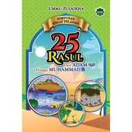 Himpunan Kisah Teladan 25 Rasul Dari Adam a.s. Hingga Muhammad s.a.w. (MALAY)