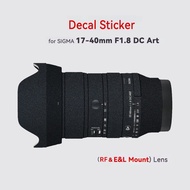 For Sigma 17-40 F1.8 for Sony E L Mount Lens Decal Skin for Sigma 17-40mm 1.8 DC Fuji X Protective S