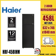 [DELIVERY @ KLANG VALLEY] Haier 458L Inverter 2-Door Top Freezer Refrigerator HRF-458IHM