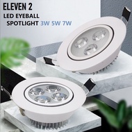 ELEVEN 2 Super Bright 3W / 5W / 7W LED Recessed Eyeball Spotlight Round LED Downlight Spotlight Spot light Ceiling Light