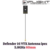 iFlight Defender 16 VTX Antenna ipex 5.8GHz 60mm MX4884