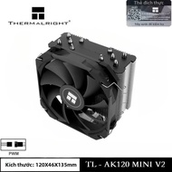 Tản Nhiệt CPU Thermalright Assassin King 120 MINI V2 5 Ống Dẫn Nhiệt 4 PWM 1500RPM Cho AM5 AM4 Intel