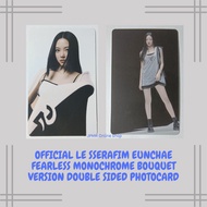 OFFICIAL LE SSERAFIM Eunchae FEARLESS Monochrome Bouquet Version Double Sided Photocard