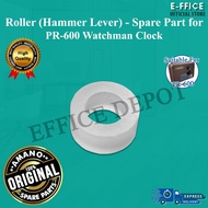 Effice Depot - Roller (Hammer Lever) for AMANO PR-600 Watchman Clock Spare Part [100% Original Spare