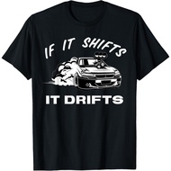 Adult T-Shirt If it Shifts it Drifts JDM Japanese Drift Racing Sports Car T-Shirt Fashion Tops for B