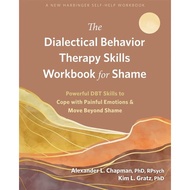 [sgstock] The Dialectical Behavior Therapy Skills Workbook for Shame: Powerful Dbt Skills to Cope wi