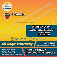 UA40D6600WN / UA40D6600 / UA40D6400 SAMSUNG 40" LED TV BACKLIGHT(LAMPU TV) SAMSUNG 40 INCH LED TV UA