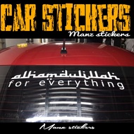 ALHAMDULILLAH FOR EVERYTHING D3 / CAR STICKER CAR DECAL