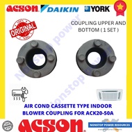 ACSON Original Air Cond Cassette Typ Fan Motor Blower Drum Coupling Top And Bottom