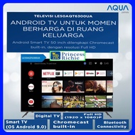 Aqua android smart full hd tv 50 inch LE50AQT6300UA