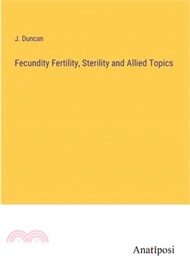 Fecundity Fertility, Sterility and Allied Topics