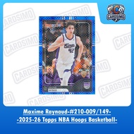 Maxime Raynaud RC 009/149 -#210 Light Burst Blue- Sacramento Kings |  2025-26 Topps NBA Hoops Basket