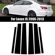 Polycarbonate 6Pcs Car BC Pillar Posts Door Window Decor Stickers Trims Cover For Lexus IS 2006-2013