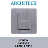 New Architech Venus A69-BK2A 2 Gang 1 Way Switch - Modern Design Flat Mold