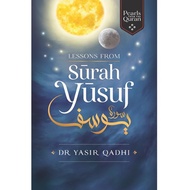 Lessons from Surah Yusuf by Dr Yasir Qadhi Kube Publishing