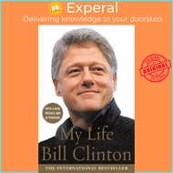 My Life by President Bill Clinton (UK edition, paperback)