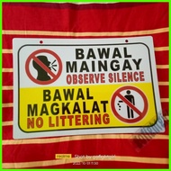 ◊ Bawal Maingay Bawal Magkalat Signage PVC Plastic (7.8x11 inches)