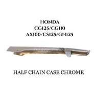 HONDA CG125/CG110/AX100 /CS125/GN125 HALF CHAIN CASE CHROME