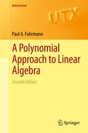 A Polynomial Approach to Linear Algebra Paul A. Fuhrmann