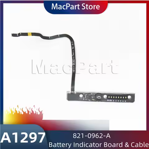 Laptop Battery Indicator Board & Cable 821-0962-A Suitable for 17 inch A1297 MB604 MC024 MC226 MC725