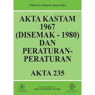 (235) Akta Kastam 1967 dan Peraturan-Peraturan