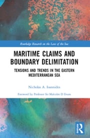 Maritime Claims and Boundary Delimitation Nicholas A. Ioannides