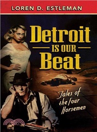 Detroit Is Our Beat ― Tales of the Four Horsemen