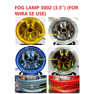 FOG LAMP 3002 (FOR WIRA SE USE)(1set=2pcs)(3.5 inch)