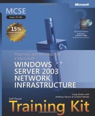 MCSE Self-Paced Training Kit (Exam 70-293): Planning and Maintaining a Microsoft Windows Server 2003 Network Infrastructure, 2/e (Hardcover)