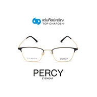 PERCY แว่นสายตาทรงเหลี่ยม 80195-C2 size 48 By ท็อปเจริญ