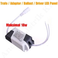 LED DRIVER Adapter 12WTrafo 18W Led Panel Downlight 18W Ballast