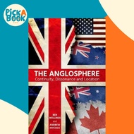 [100% Original Books] - The Anglosphere : Continuity, Dissonance and Locatio by Ben Wellings (UK edi