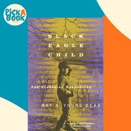 Black Eagle Child - The Facepaint Narratives by Ray A. Young Bear (US edition, paperback)