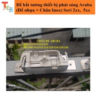 Aruba wall mount for Aruba broadcast equipment (Plastic base + Stainless steel legs)