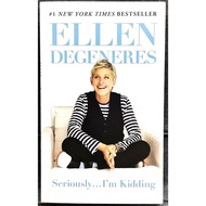 Ellen Degeneres - SERIOUSLY...I'M KIDDING