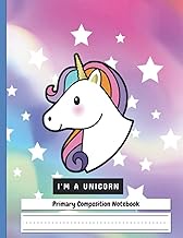 I'm a Unicorn Primary Composition Notebook: For K-2 to K-3 Kids | Handwriting Paper With Lines and P