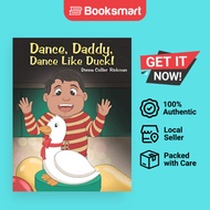 Dance Daddy Dance Like Duck - Paperback - English - 9781647504823