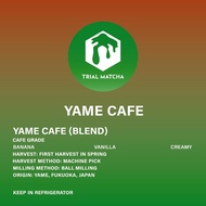 TRIAL MATCHA | ผงมัทฉะยาเมะ Yame Cafe