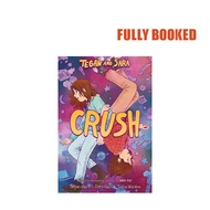 Tegan and Sara, Book 2: Crush (Paperback) by Tegan Quin, Sara Quin