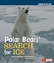 Polar Bears' Search for Ice Gillia M. Olson