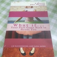 WHAT IF... YOUR PAST CAME BACK TO HAUNT YOU