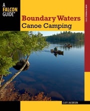 Boundary Waters Canoe Camping Cliff Jacobson