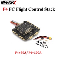 NEEBRC F4 FC Flight Control Stack 3-6S 8S BLS-80A/100A BLHELIS 4 in 1 ESC For FPV Racing Drone Frees