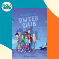 [100% Original Books] - Welcome to Dweeb Club by Betsy Uhrig (US edition, hardcover)