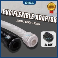 [READY STOCK] 1pc PVC Flexible Adaptor (Black) for Flexible Conduit 32mm / 40mm / 50mm