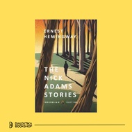 THE NICK ADAMS STORIES - Ernest Hemingway