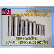 (PER PIECE) STAINLESS Cylindrical Hinges 6mm (1/4") to 18mm (3/4")