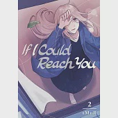 If I Could Reach You 2