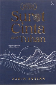 SURAT CINTA DARI TUHAN ( SINOPSIS TADABBUR 30 JUZ AL-QURAN ) 2025